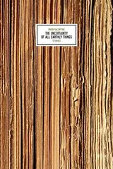 Cover of The Uncertainty Of All Earthly Things