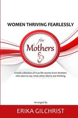Cover of Women Thriving Fearlessly for Mothers