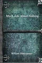 Cover of Much Ado about Nothing by William Shakespeare the New Fully Annotated Edition