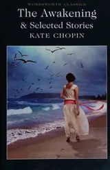 Cover of The Awakening and Selected Stories