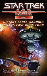 Cover of Star Trek S.C.E. - What's Past - Distant Early Warning