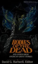 Cover of Bodies of the Dead and Other Great American Ghost Stories