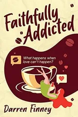 Cover of Faithfully Addicted
