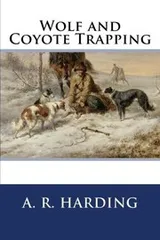 Cover of Wolf and Coyote Trapping