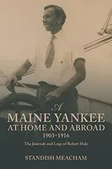 Cover of A Maine Yankee at Home and Abroad 1903-1916