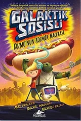Cover of Galaktik Sosisli 1-Kozmo’nun Kozmik Macerasi