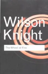 Cover of Wheel of fire: essays in interpretation of Shakespeare's sombre tragedies