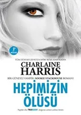 Cover of Hepimizin Olusu - Sookie Stackhouse serisi 7.Kitap