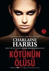 Cover of Kotunun Olusu - Sookie Stackhouse serisi 8.Kitap