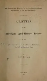 Cover of The constitutional principles of the abolitionists, and their endorsement by the American people