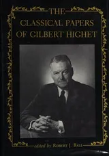 Cover of The classical papers of Gilbert Highet