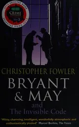 Cover of Bryant and May and the Invisible Code