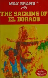 Cover of The Sacking of El Dorado