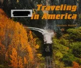 Cover of Traveling in America