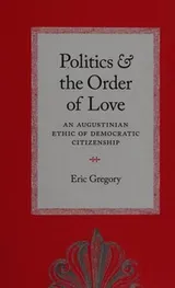 Cover of Politics and the Order of Love