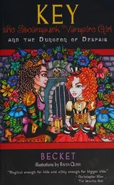 Cover of Key, the steampunk vampire girl and the dungeon of despair