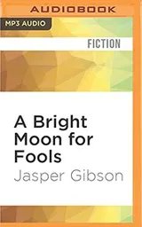 Cover of Bright Moon for Fools, A
