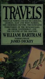 Cover of Travels through North & South Carolina, Georgia, east & west Florida, the Cherokee country ..