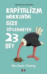Cover of Kapitalizm Hakkinda Size Soylenmeyen 23 Sey