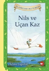 Cover of Klasikleri Okuyorum - Nils ve Ucan Kaz
