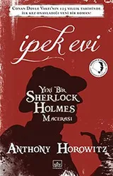 Cover of Ipek Evi - Yeni Bir Sherlock Holmes Macerasi