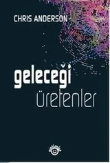 Cover of Gelecegi Uretenler - Makers