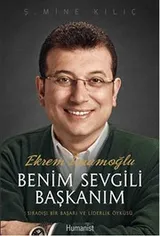 Cover of Ekrem İmamoğlu Benim Sevgili Başkanım