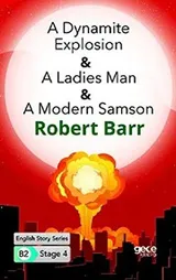 Cover of A Dynamite Explosion -A Ladies Man -A Modern Samson Ingilizce Hikayeler B2 Stage 4