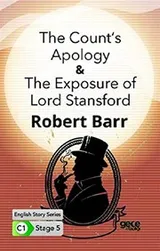 Cover of The Count's Apology - The Exposure of Lord Stansford Ingilizce Hikayeler C1 Stage 5