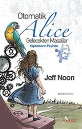 Cover of Otomatik Alice Gelecekten Masallar