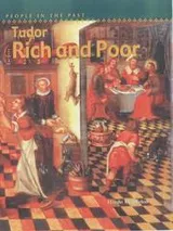 Cover of Tudor Rich and Poor (People in the Past)
