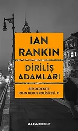 Cover of Dirilis Adamlari : Bir Dedektif John Rebus Polisiyesi