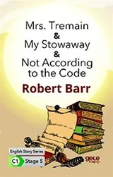 Cover of Mrs. Tremain-My Stowaway- Not According to the Code Ingilizce Hikayeler C1 Stage 5