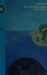 Cover of The dog who thinks he's a fish