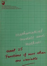 Cover of Mathematical models and methods. Unit 25. Functions of more than one variable