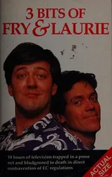 Cover of Three bits of Fry and Laurie