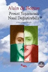 Cover of Proust Yasaminizi Nasil Degistirebilir?