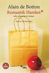 Cover of Romantik Hareket Seks, Alisveris ve Roman