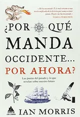 Cover of ¿Por qué manda Occidente por ahora?