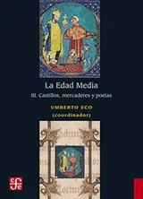 Cover of La Edad Media, III. Castillos, mercaderes y poetas