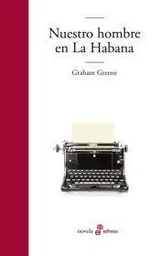 Cover of NUESTRO HOMBRE EN LA HABANA