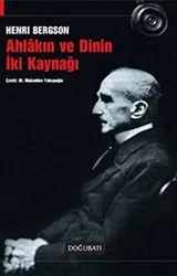 Cover of Ahlakin ve Dinin Iki Kaynagi