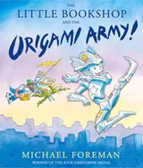 Cover of The Little Bookshop and the Origami Army!