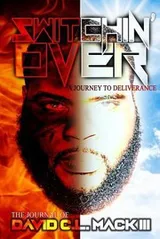 Cover of Switchin' Over - a Journey to Deliverance
