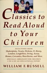 Cover of Classics to Read Aloud to Your Children