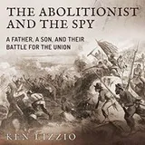 Cover of The Abolitionist and the Spy Lib/E