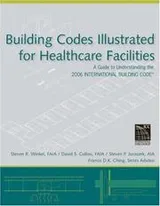 Cover of Building codes illustrated for healthcare facilities