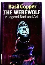 Cover of The Werewolf...in Legend, Fact and Art