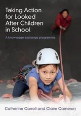 Cover of Taking Action for Looked after Children in School