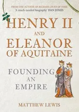 Cover of Henry II and Eleanor of Aquitaine